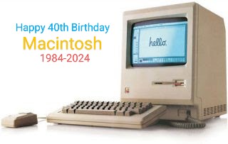 Today in Tech History (January 24, 1984): The Original Apple Macintosh is released! The Apple Macintosh Turns 40!